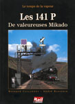 'Les 141P De valeureuses Mikado' by Bernard Collardey & André Rasserie